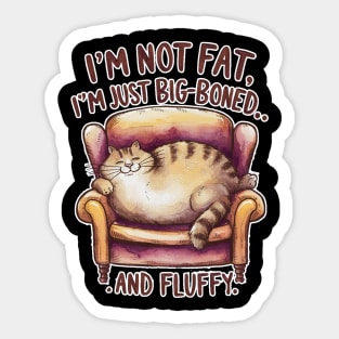 Cat Lover - Big Boned and Fluffy Sticker